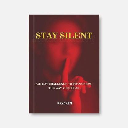 STAY SILENT: Control Your Emotions & Speak With Intention
