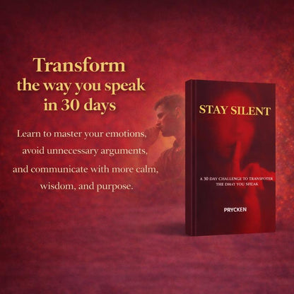 STAY SILENT: Control Your Emotions & Speak With Intention