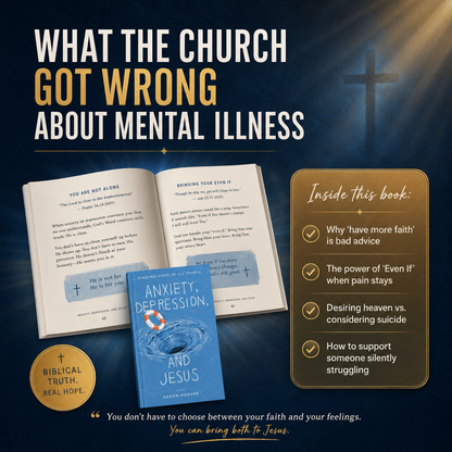 Anxiety, Depression, and Jesus: Finding Hope In All Things