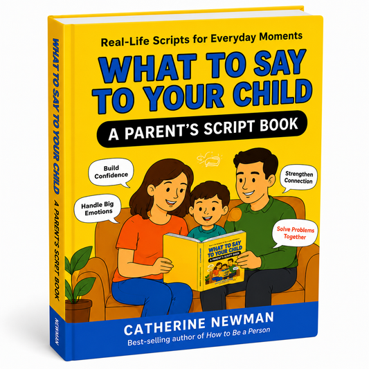 EBOOK What to Say to Your Child: A Parent's Script Book
