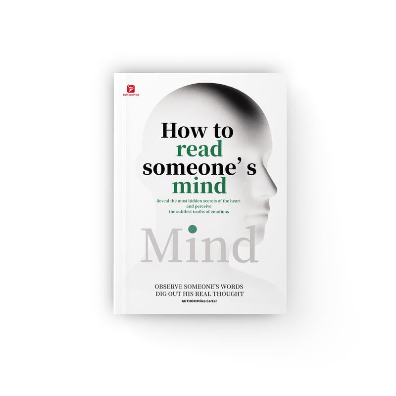 How to Read Someone’s Mind to Understand People Instantly
